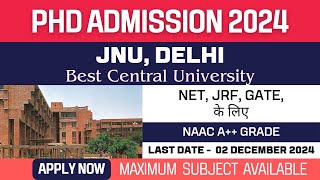 New PhD Admission 2024  Jawaharlal Nehru University  JNU Delhi  Fellowship  Apply Now [upl. by Elaen]