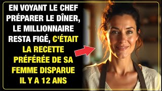 Le millionnaire fige en voyant le chef préparer le plat préféré de sa femme disparue il y a 12 ans [upl. by Zohar]