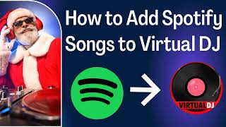 2024 Updated How to Add Spotify Music to VIRTUAL DJ [upl. by Levey]