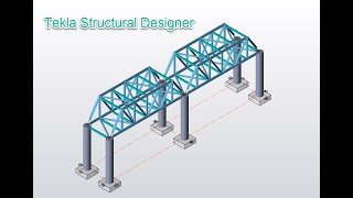 Tekla Structural Designer 2022 Railway Steel Bridge Modelling [upl. by Fogg]