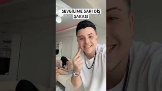 Semih Varol  SEVGİLİME SARI DİŞ ŞAKASI😂  semihvarol shorts [upl. by Gaut]