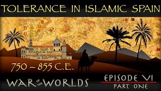 Tolerance in Islamic Spain  Myth or Reality  WOTW EP 6 P1 [upl. by Tove819]