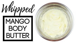 Whipped Mango Body Butter a video tutorial by Better Shea Butter [upl. by Naget]