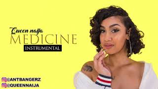 Queen Naija  Medicine Official Instrumental Remake By AntBangerz [upl. by Adnilav611]