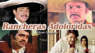 VICENTE FERNANDEZ ANTONIO AGUILAR JOSE ALFREDO JIMENEZ PEDRO INFANTE SOLO RANCHERO ADOLORIDOS [upl. by Adlesirc]