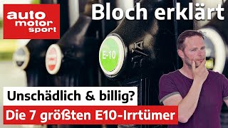 Bilanz nach 10 Jahren BioSprit Die 7 größten E10Irrtümer  Bloch erklärt 132 auto motor amp sport [upl. by Ettevi]