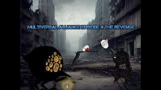 multiversal Alliance episode 4 the revenge [upl. by Akeihsat]