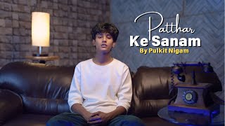 Patthar Ke Sanam  Cover by Pulkit Nigam  Mohammed Rafi  Patthar Ke Sanam 1967 SongWaheeda Rehman [upl. by Eaneg]