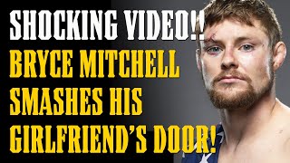 BREAKING BRYCE MITCHELL DESTROYS EX GIRLFRIENDS GLASS DOOR IN SHOCKING NEW VIDEO [upl. by Yenaj]