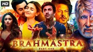 Brahmastra Full Movie  Ranbir Kapoor Alia Bhatt Amitabh Bachchan Nagarjuna  Facts amp Review [upl. by Psyche]