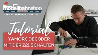 Tutorial YaMoRC Signaldecoder mit der Roco Z21 schalten [upl. by Amend]