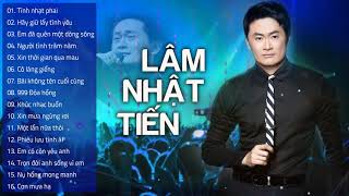 Tình Nhạt Phai  Lâm Nhật Tiến Hải Ngoại  Tuyển Tập Nhạc Hoa Lời Việt Hay Nhất [upl. by Neeka884]