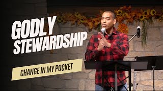 Godly Stewardship  Change In My Pocket [upl. by Perrine72]