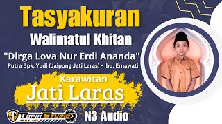 02 LIVE TOPIX STUDIO KHITAN DIRGA LOVA NUR ERDI ANANDA  KARAWITAN JATI LARAS  N3 AUDIO  MAGETAN [upl. by Negem]