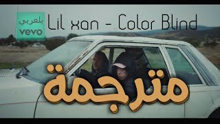 Diplo  Color Blind ft Lil Xan Lyrics مترجمة [upl. by Xet]