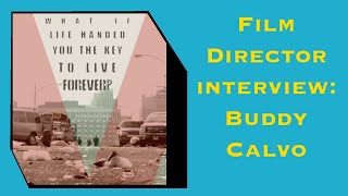 Directing Indie films with Buddy Calvo [upl. by Orvan]