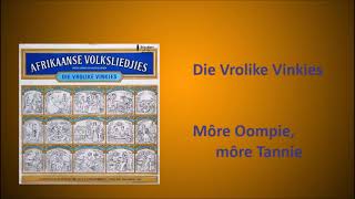 Die Vrolike Vinkies  Môre Oompie môre Tannie [upl. by Castle590]