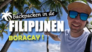 1  BORACAY HET PARADIJS  BACKPACKEN IN DE FILIPIJNEN [upl. by Jueta427]