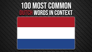 TOP 100 Most Common Dutch Words  Learn Dutch Vocabulary [upl. by Zondra]