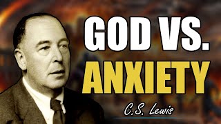 CS Lewis Warns Stop Letting Anxiety Control You Here’s How to Break Free [upl. by Piper]