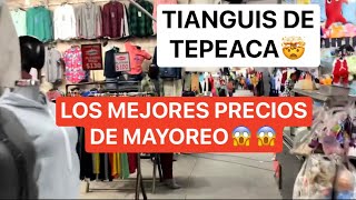 TIANGUIS DE TEPEACA PUEBLA🤯 LOS MEJORES PRECIOS DE MAYOREO [upl. by Fernandina]