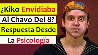 📺¿POR QUÉ KIKO ENVIDIABA al CHAVO del 8 SI ESTE NO TENÍA NADA MOTIVOS PSICOLÓGICOS Blanca Mercado [upl. by Adnylem]