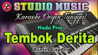 Tembok Derita  Asmin Cayder  Karaoke Dangdut Orgen Tunggal Nada Pria [upl. by Mcginnis]