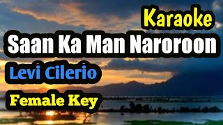 Saan Ka Man Naroroon by Levi Cilerio Restie Umali Karaoke Version Female Key [upl. by Det]