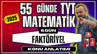 55 Günde TYT Matematik Kampı  6 Gün  Faktöriyel  Konu Anlatımı 2025 [upl. by Sherman754]