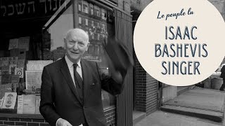 Le peuple lu  Isaac Bashevis Singer [upl. by Dudden]