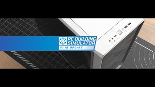 NEW 112 PC Building Simulator Update 11th Gen Intel CPUs Fractal More  PC Building Simulator [upl. by Olaf]