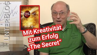 Buchbesprechung The Secret von Rhonda Byrne und Kreativitätstechniken [upl. by Tilford]