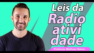 Aula 2  Leis da Radioatividade e Reações de Transmutação [upl. by Esther]