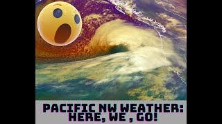 Pacific NW Weather Here We Go [upl. by Anahoj217]