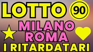 I Numeri Ritardatari per Sbancare 💰 gioco del lotto 🍀 Numeri Fortunati 💰 ruota di Milano e Roma [upl. by Ysnap]