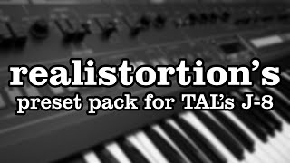 Realistortions preset pack demo  TAL J8 [upl. by Hymen]