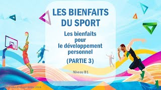 LES BIENFAITS DU SPORT partie 3 le développement personnel [upl. by Aikkan]