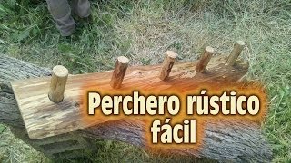 Perchero Rústico casero Making a Rustic Coat Rack [upl. by Ness]