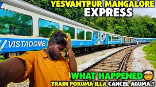 😭MANGALORE EXPRESS TRAVEL  What happened😫Total journey collapsed  Yesvantpur to Mangalore [upl. by Goda]