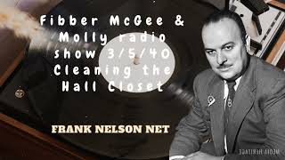 Fibber McGee amp Molly radio show 3540 Cleaning the Hall Closet  FrankNelson [upl. by Aiderfla]