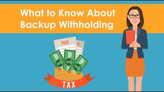 What To Know About Backup Withholding [upl. by Keung402]