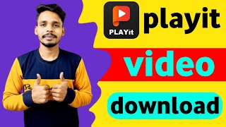 playit app se video download kaise karen  how to download video from playit app [upl. by Enram266]