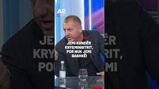 Jemi kundër kryeministrit por nuk jemi bashkë a2cnn [upl. by Capone]