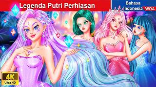 Legenda Putri Perhiasan 💎 Dongeng Bahasa Indonesia ✨ WOA Indonesian Fairy Tales [upl. by Jerrold820]