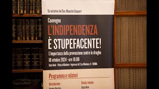 In Senato convegno ‘L’indipendenza è stupefacente L’importanza della prevenzione contro le droghe’ [upl. by Astera815]