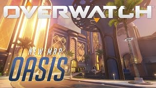 NOW AVAILABLE Oasis  New Map Preview  Overwatch [upl. by Asoj704]