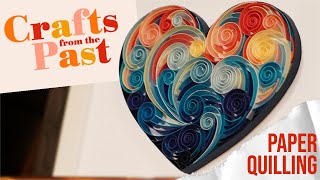 Paper Quilling  Crafts From the Past [upl. by Ober]