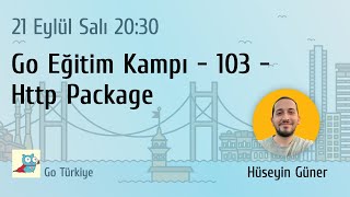 Go Eğitim Kampı  103  Http Package [upl. by Grishilda954]