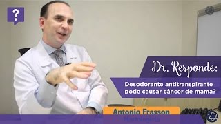 Dr Responde desodorante antitranspirante pode causar câncer de mama [upl. by Kinsler]