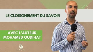 Le cloisonnement du savoir par Mohamed Oudihat [upl. by Clymer]